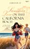 SUMMER LOVE ON THAT CALIFORNIA BEACH