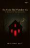 The House That Waits For You
