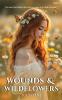 Wounds & Wildflowers