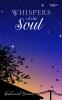 Whispers of the soul