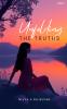Unfolding - The Truths