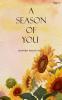 A SEASON OF YOU