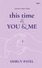 this time it's YOU & ME