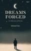 Dreams Forged: A Collection of Stories