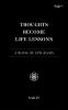 Thoughts Become Life Lessons