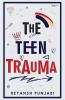 The Teen Trauma
