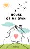 A house of my own