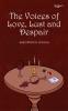 The Voices of Love Lust and Despair