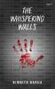 THE WHISPERING WALLS