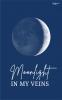 Moonlight in My Veins