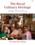 The Royal Culinary Heritage - Daddy's Timeless Recipes