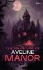 The Haunting of Aveline Manor