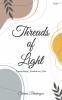 Threads of Light: A Journey Through Heartbeats and Hope