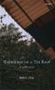 Raindrops on a Tin Roof