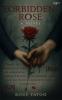 FORBIDDEN ROSE