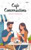 Cafe Conversations