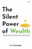 The Silent Power of Wealth: Mastering Fixed Income Securities