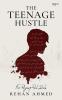The Teenage Hustle