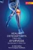 Healing osteoarthritis through Ayurveda Matra Basti Chikitsa