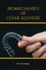 Biomechanics of Clear Aligners