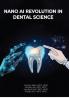 Nano AI Revolution In Dental Science