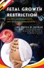 FETAL GROWTH RESTRICTION