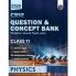 PW CBSE Question & Concept Bank (QCB) Class 11 Physics Chapter-wise and Topic-wise Solved Questions For 2026 Exams with Competency Based Question