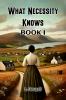 What Necessity Knows Book I