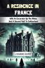 A Residence in France With An Excursion Up The Rhine And A Second Visit To Switzerland