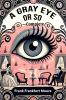 A Gray Eye Or So-Complete