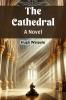 The Cathedral A Novel