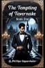 The Tempting of Tavernake Book One