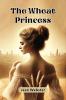 The Wheat Princess