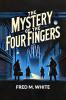 The Mystery of the Four Fingers