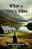 What's Mine's Mine Vol. I