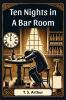 Ten Nights in a Bar Room