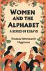 Women and the Alphabet A Series of Essays
