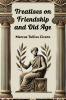 Treatises on Friendship and Old Age