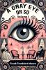 A Gray Eye Or So Volume I