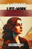 A Woman's Life-Work Labors and Experiences of Laura S. Haviland