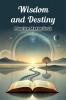 Wisdom and Destiny