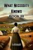What Necessity Knows Book III