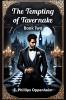 The Tempting of Tavernake Book Two