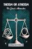Theism or Atheism The Great Alternative