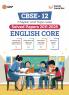 GKP CBSE Class XII 2026 : Chapter and Topic-wise Solved Papers 2011 - 2025 : English Core By Career Launcher
