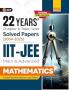 GKP IIT JEE 2026 : Mathematics (Main & Advanced) - 22 Years' Chapter wise & Topic wise Solved Papers 2004-2025