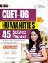 GKP CUET UG 2025-26 : Humanities - 45 Solved Papers - 7 Geography 9 History 9 Political Science 10 Psychology 10 Sociology