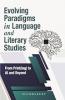 Evolving Paradigms in Language and Literary Studies