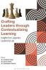Crafting Leaders Through Contextualizing Learning
