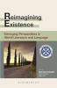 Reimagining Existence